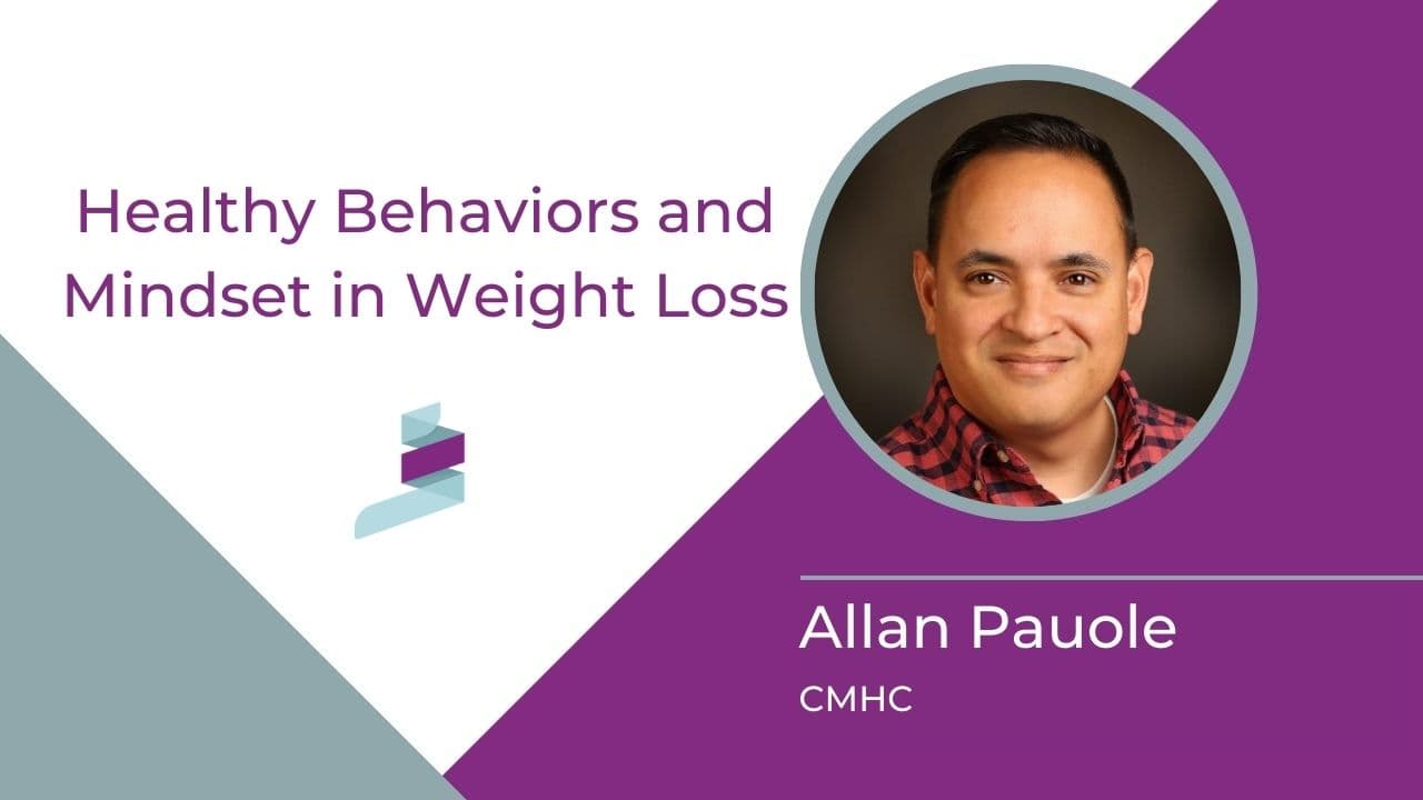 Healthy Behaviors and Mindset in Weight Loss