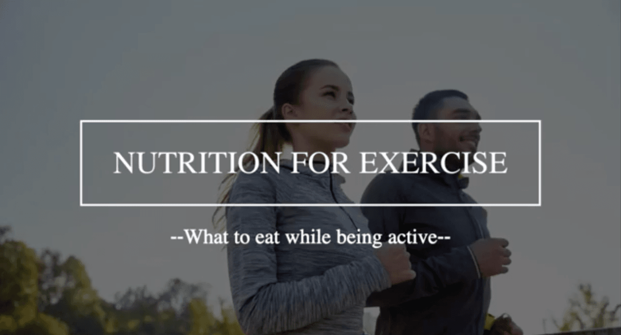 Nutrition for Exercise