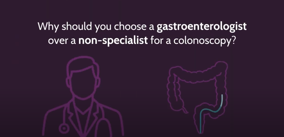 Why you should choose a gastroenterologist for your colonoscopy